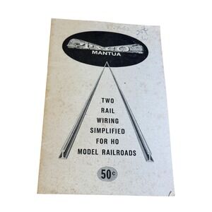 Mantua Two Rail Wiring Simplified For HO Model Railroads Booklet Vintage